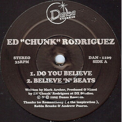 Ed "Chunk" Rodriguez Do You Believe USED VINYL 12INCH 33 S RPM STEREO