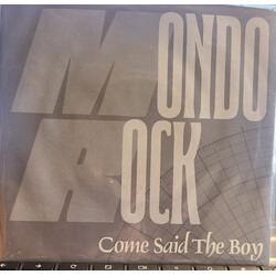 Mondo Rock Come Said The Boy USED VINYL 7INCH 45 RPM SINGLE PROMO STYRENE