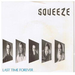 Squeeze (2) Last Time Forever VINYL 7" USED