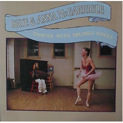 Kate & Anna McGarrigle Dancer With Bruised Knees Vinyl LP USED