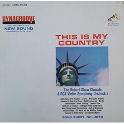 The Robert Shaw Chorale / RCA Victor Symphony Orchestra This Is My Country Vinyl LP USED