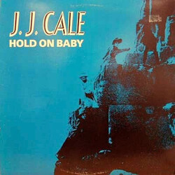 J.J. Cale Hold On Baby USED VINYL 12INCH SINGLE 33 S RPM PROMO