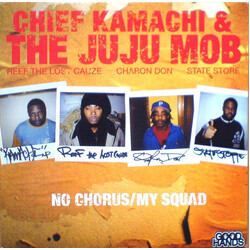 Chief Kamachi / The Juju Mob No Chorus / My Squad USED VINYL 12INCH