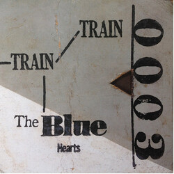 The Blue Hearts (3) Train-Train Vinyl LP USED