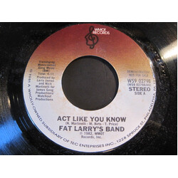 Fat Larry's Band Act Like You Know USED VINYL 7INCH 45 RPM PROMO STEREO