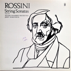 Gioacchino Rossini / Polish Chamber Orchestra / Jerzy Maksymiuk String Sonatas Nos. 2-5 Vinyl LP USED