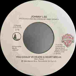 Johnny Lee (3) You Could've Heard A Heart Break USED VINYL 7INCH 45 RPM SINGLE