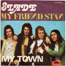 Slade My Friend Stan USED VINYL 7INCH 45 RPM SINGLE STEREO