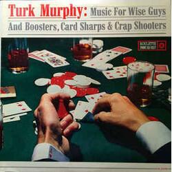 Turk Murphy Music For Wise Guys & Boosters, Card Sharps & Crap Shooters Vinyl LP USED