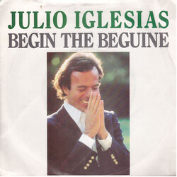 Julio Iglesias Begin The Beguine USED VINYL 7INCH 45 RPM SINGLE STEREO