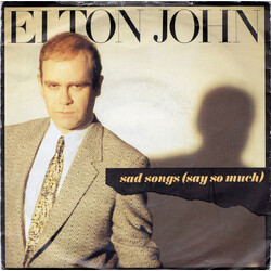 Elton John Sad Songs (Say So Much) USED VINYL 7INCH 45 RPM SINGLE