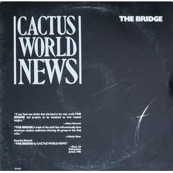 Cactus World News The Bridge Vinyl 12" USED
