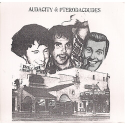 Audacity (3) / Pterodacdudes Audacity & Pterodacdudes USED VINYL 7INCH 45 RPM