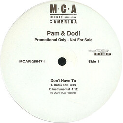 Pam & Dodi Don't Have To USED VINYL 12INCH 33 S RPM PROMO