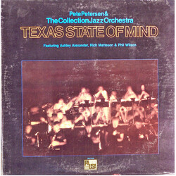 Pete Petersen & The Collection Jazz Orchestra / Ashley Alexander (2) / Rich Matteson / Phil Wilson Texas State Of Mind Vinyl LP USED