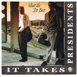 It Takes Presidents What We Do Best USED VINYL 7INCH 45 RPM SINGLE