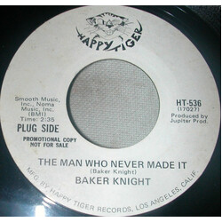 Baker Knight The Man Who Never Made It USED VINYL 7INCH 45 RPM PROMO