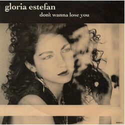 Gloria Estefan Don't Wanna Lose You USED VINYL 7INCH 45 RPM SINGLE