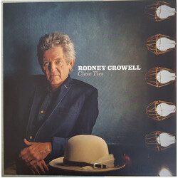 Rodney Crowell Close Ties Vinyl LP USED