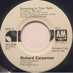 Richard Carpenter / Dusty Springfield Something In Your Eyes Vinyl 7" USED