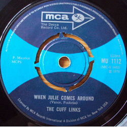 The Cuff Links When Julie Comes Around / Sally Ann (You're Such A Pretty Baby) USED VINYL 7INCH 45 RPM SINGLE