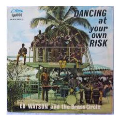 Ed Watson And The Brass Circle Dancing At Your Own Risk Vinyl LP USED