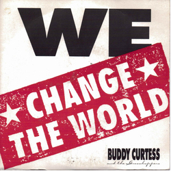 Buddy Curtess & The Grasshoppers We Change The World Vinyl 7" USED