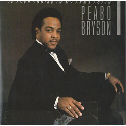 Peabo Bryson If Ever You're In My Arms Again USED VINYL 7INCH 45 RPM STEREO
