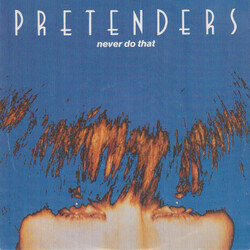 The Pretenders Never Do That USED VINYL 7INCH SINGLE 45 RPM