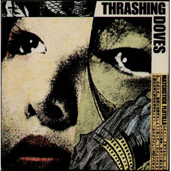 Thrashing Doves Matchstick Flotilla Vinyl 7" USED