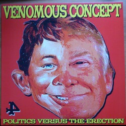 Venomous Concept Politics Versus The Erection Vinyl LP USED
