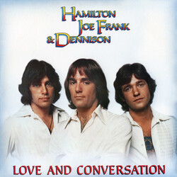 Hamilton, Joe Frank & Dennison Love And Conversation Vinyl LP USED