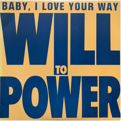 Will To Power Baby, I Love Your Way USED VINYL 12INCH 45 RPM SINGLE
