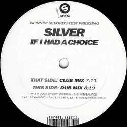 Silverstone (5) If I Had A Choice USED VINYL 12INCH 45 RPM TEST PRESSING