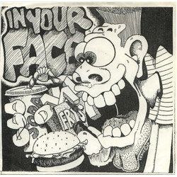 In Your Face The Grub USED VINYL 7INCH 33 S RPM EP