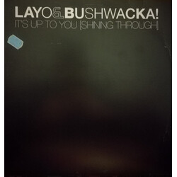 Layo & Bushwacka! It's Up To You [Shining Through] USED VINYL 12INCH PROMO