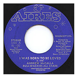 Andrew McCalla / Bullwackies All Stars I Was Born To Be Loved USED VINYL 7INCH