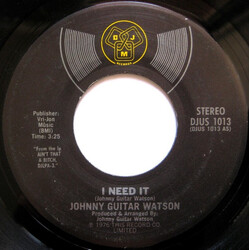 Johnny Guitar Watson I Need It / Since I Met You Baby USED VINYL 7INCH 45 RPM SINGLE STEREO