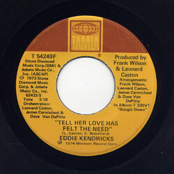 Eddie Kendricks Tell Her Love Has Felt The Need VINYL 7" USED