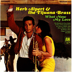 Herb Alpert & The Tijuana Brass What Now My Love Vinyl LP USED