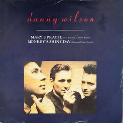 Danny Wilson (2) Mary's Prayer (Paul Staveley O'Duffy Remix) / Monkey's Shiny Day (Original Demo Version) USED VINYL 7INCH 45 RPM SINGLE