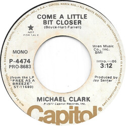 Michael Clark (3) Come A Little Closer USED VINYL 7INCH 45 RPM SINGLE PROMO STEREO MONO