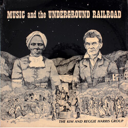 Kim & Reggie Harris Music And The Underground Railroad Vinyl LP USED