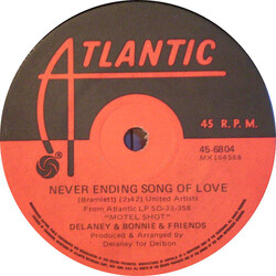 Delaney & Bonnie & Friends Never Ending Song Of Love USED VINYL 7INCH SINGLE
