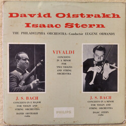Antonio Vivaldi / Johann Sebastian Bach / David Oistrach / Isaac Stern / The Philadelphia Orchestra Concerto For Two Violins And String Orchestra In A