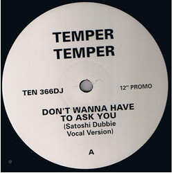 Temper Temper Don't Wanna Have To Ask You USED VINYL 12INCH 45 RPM PROMO