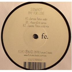 Sidwho? Pay For Love USED VINYL 12INCH 45 RPM