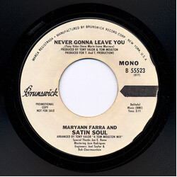 Maryann Farra / Satin Soul Never Gonna Leave You USED VINYL 7INCH 45 RPM PROMO STEREO MONO
