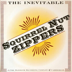 Squirrel Nut Zippers The Inevitable Vinyl LP USED