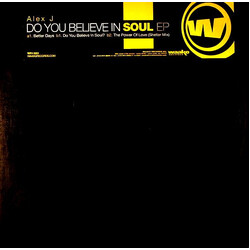Alex J Do You Believe In Soul EP USED VINYL 12INCH EP 45 RPM 33 S RPM